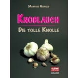 Kleine Zeitung Edition Knoblauch - Die tolle Knolle