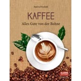 Kleine Zeitung Edition Buch "Kaffee-Alles Gute von der Bohne"