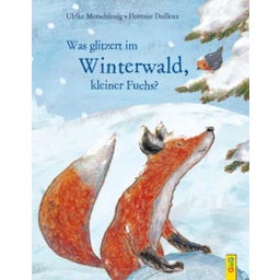 Was glitzert im Winterwald, kleiner Fuchs? - 1 Stk