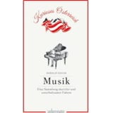 Musik - Eine sammlung skurriler und unterhaltsamer Fakten