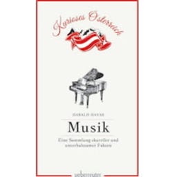 Musik - Eine sammlung skurriler und unterhaltsamer Fakten