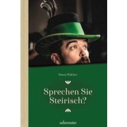 Carl Ueberreuter Verlag Sprechen Sie Steirisch?