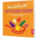 Wunderleicht Ketogen essen / Buch 