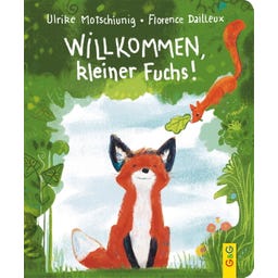 G+G Verlag Willkommen, kleiner Fuchs! - 1 Stk